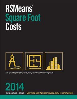 RSMeans Square Foot Costs 2014: RSMeans Engineering Department: 9781940238180: Books