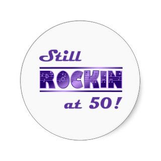 Still Rockin At 50 Stickers
