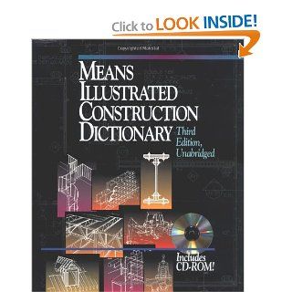 Means Illustrated Construction Dictionary, Includes CD ROM (RSMeans) R. S. Means 9780876295380 Books