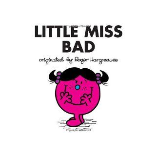 Little Miss Bad (Mr. Men and Little Miss): Roger Hargreaves: 9780843133332: Books