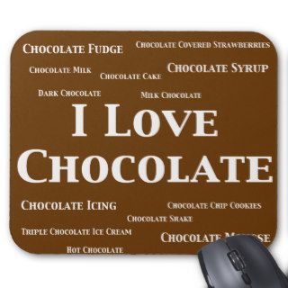 I Love Chocolate Gifts Mouse Mat
