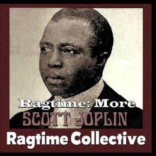 Ragtime: More Scott Joplin: Music