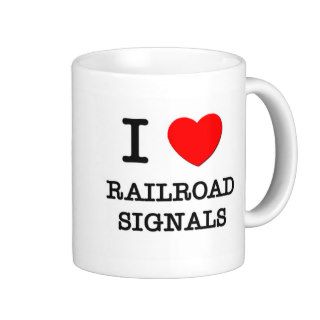 I Love Railroad Signals Coffee Mugs