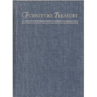 FURNITURE TREASURY (MOSTLY OF AMERICAN ORIGIN). Two volumes.: Wallace NUTTING: 9781112853012: Books