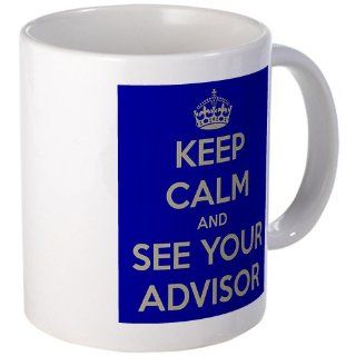 Keep Calm and See Your Advisor Mug Mug by  Kitchen & Dining