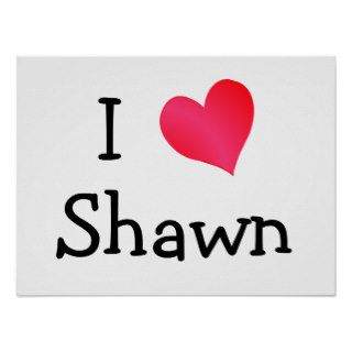 I Love Shawn Poster