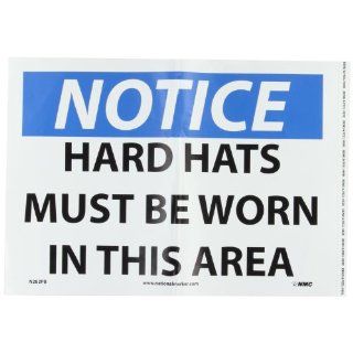 NMC N282PB OSHA Sign, Legend "NOTICE   HARD HATS MUST BE WORN IN THIS AREA", 14" Length x 10" Height, Pressure Sensitive Vinyl, Black/Blue on White: Industrial Warning Signs: Industrial & Scientific
