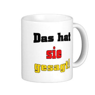 That's what she said! (German) Coffee Mug