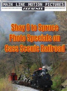 Cass Scenic Railroad: Western Maryland Shay 6 to Spruce: Movies & TV