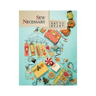 Sew Necessary (Art to Heart): Nancy Halvorsen: Books