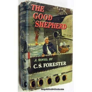 The good shepherd.: C.S. FORESTER: Books