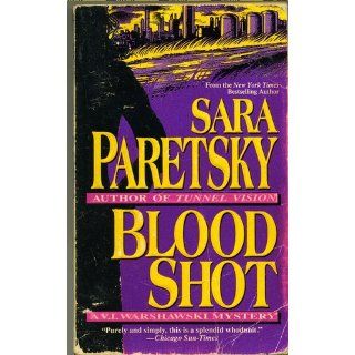 Blood Shot (V.I. Warshawski Novels): Sara Paretsky: 9780440204206: Books
