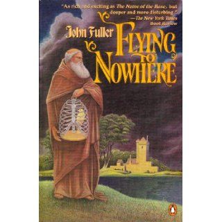 Flying to Nowhere: John G. Fuller: 9780140080551: Books