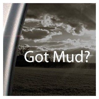 Got Mud? Decal Jeep Wrangler Mud 4x4 Truck Car Sticker: Automotive