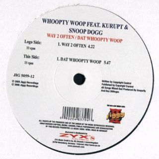 Way to Often/Dat Whoopty Woo [Vinyl]: Music