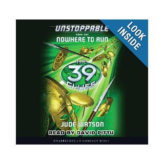 The 39 Clues: Unstoppable Book 1: Nowhere to Run   Audio Library Edition: Jude Watson: 9780545602716:  Children's Books