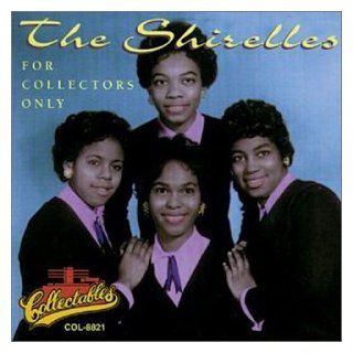 The Shirelles For Collectors Only: Music