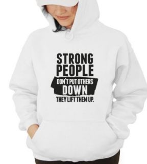 Strong People Don't Put Others Down Hooded Sweatshirt black S: Clothing