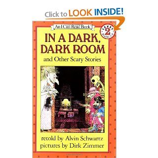 In a Dark, Dark Room and Other Scary Stories (I Can Read! Reading 2): Alvin Schwartz, Dirk Zimmer: 9780064440905:  Kids' Books