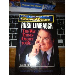 The WAY THINGS OUGHT TO BE: Rush Limbaugh: 9780671045975: Books
