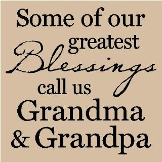 Some of our greatest Blessings call us Grandma and Grandpa 12x12 vinyl wall art decals sayings words lettering quotes home decor   Wall Decor Stickers
