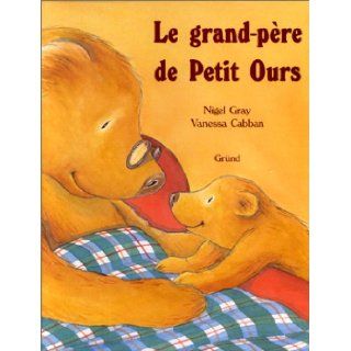 Le Grand pre de Petit Ours (French Edition): 9782700048254: Books