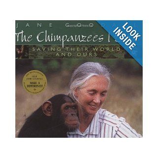 Chimpanzees I Love: Saving Their World And Ours (Byron Preiss Book): Jane Goodall: 9780439213103:  Kids' Books