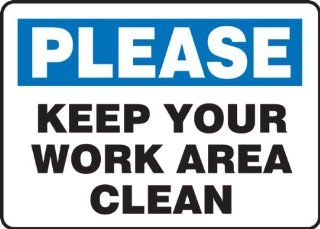PLEASE KEEP YOUR WORK AREA CLEAN Sign   7" x 10" Adhesive Vinyl: Home Improvement