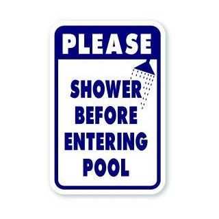 18" x 12" Please Shower Before Entering Pool Sign : Yard Signs : Patio, Lawn & Garden