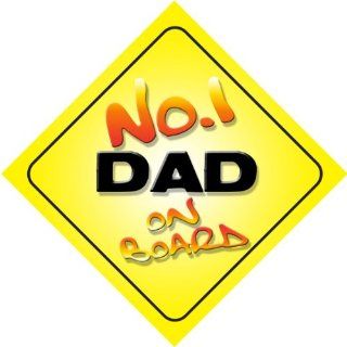 No.1 Dad on Board Novelty Car Sign Father Novelty Gift / Present : Child Safety Car Seat Accessories : Baby