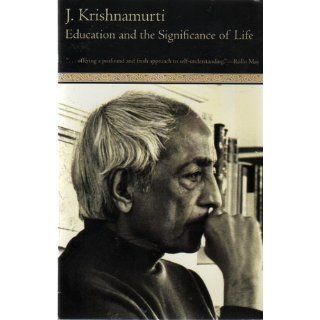 Education and the Significance of Life Krishnamurti 9780060648763 Books