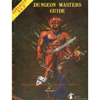 Advanced Dungeons & Dragons, Dungeon Masters Guide Special Reference Work a Compiled Volume of Information Primarily Used by Advanced Dungeons & Dragons Game Referees, Including Combat Tables, Monster Lists and Encounters, Treasure and Magic Table