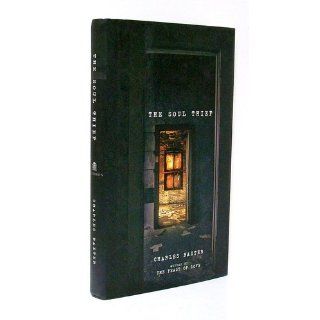 The Soul Thief A Novel Charles Baxter 9780375422522 Books