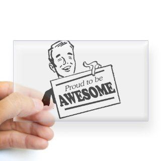 CafePress Proud to be Awesome   Rectangle Sticker Sticker Rectangle   Standard   Wall Decor Stickers