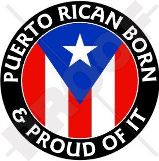 PUERTO RICO Puerto Rican Born & Proud 100mm (4") Vinyl Bumper Sticker, Decal 