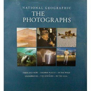 National Geographic: The Photographs (National Geographic Collectors Series): Leah Bendavid Val: 9781426202919: Books