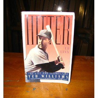 Hitter The Life and Turmoils of Ted Williams Ed Linn 9780156000918 Books