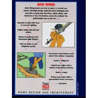 Basic Wiring (Home Repair and Improvement, Updated Series): Time Life Books: 9780783538624: Books