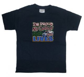 I'm Proud My Daddy Saves Lives   Youth T Shirt: Clothing