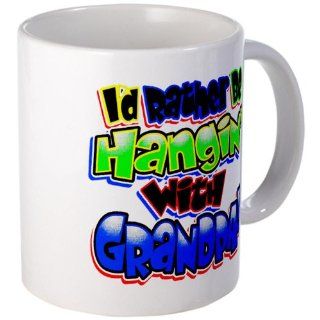 Mug (Coffee Drink Cup) I'd Rather Be Hangin' with Grandpa : Everything Else