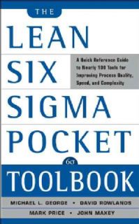 The Lean Six Sigma Pocket Toolbook: A Quick Reference Guide tonearly 100 Tools for Improving Process Quality, Spe(Paperback) Management