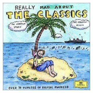 Really Mad About the Classics: Music
