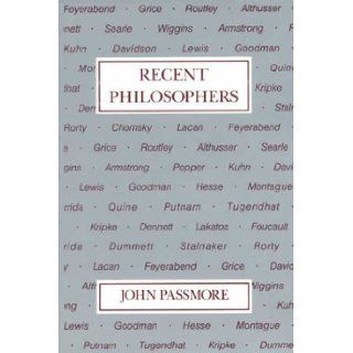 Recent Philosophers: John Arthur Passmore: 9780812691429: Books