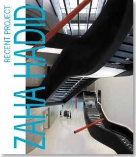 Zaha Hadid: Recent Projects: 9784871406697: Books