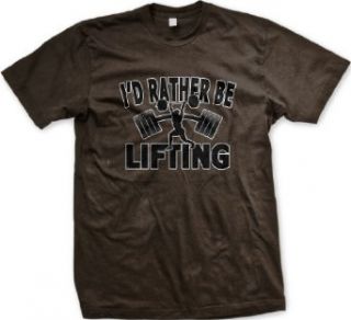 Id Rather Be Lifting Weight Body Building Muscle Protein Creatine Mens T shirt: Clothing