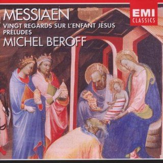 Olivier Messiaen: Vingt Regards sur l'Enfant Jsus / Prludes   Michel Broff: Music