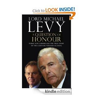 A Question of Honour eBook: Lord Levy: Kindle Store