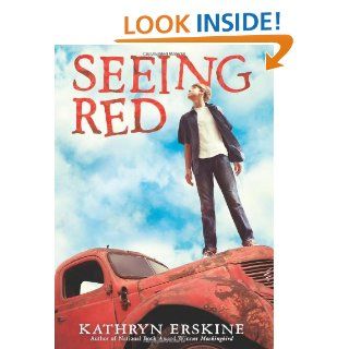 Seeing Red: Kathryn Erskine: 9780545464406:  Kids' Books