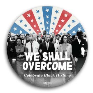 MLK We Shall Overcome Button celebrate black history with this million man march martin l king 2.25" BUTTON PINBACK: Everything Else
