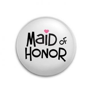 Maid of Honor Button: Novelty Buttons And Pins: Clothing